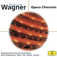 Wagner: Opera Choruses