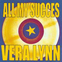 All My Succes - Vera Lynn