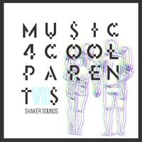 Music 4 Cool Parents - VOL.VII