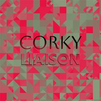 Corky Liaison