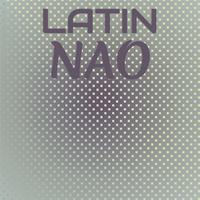 Latin Nao