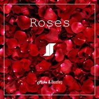 Roses (Mike姜 Bootleg)