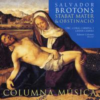 Salvador Brotons: Stabat Mater & Obstinació