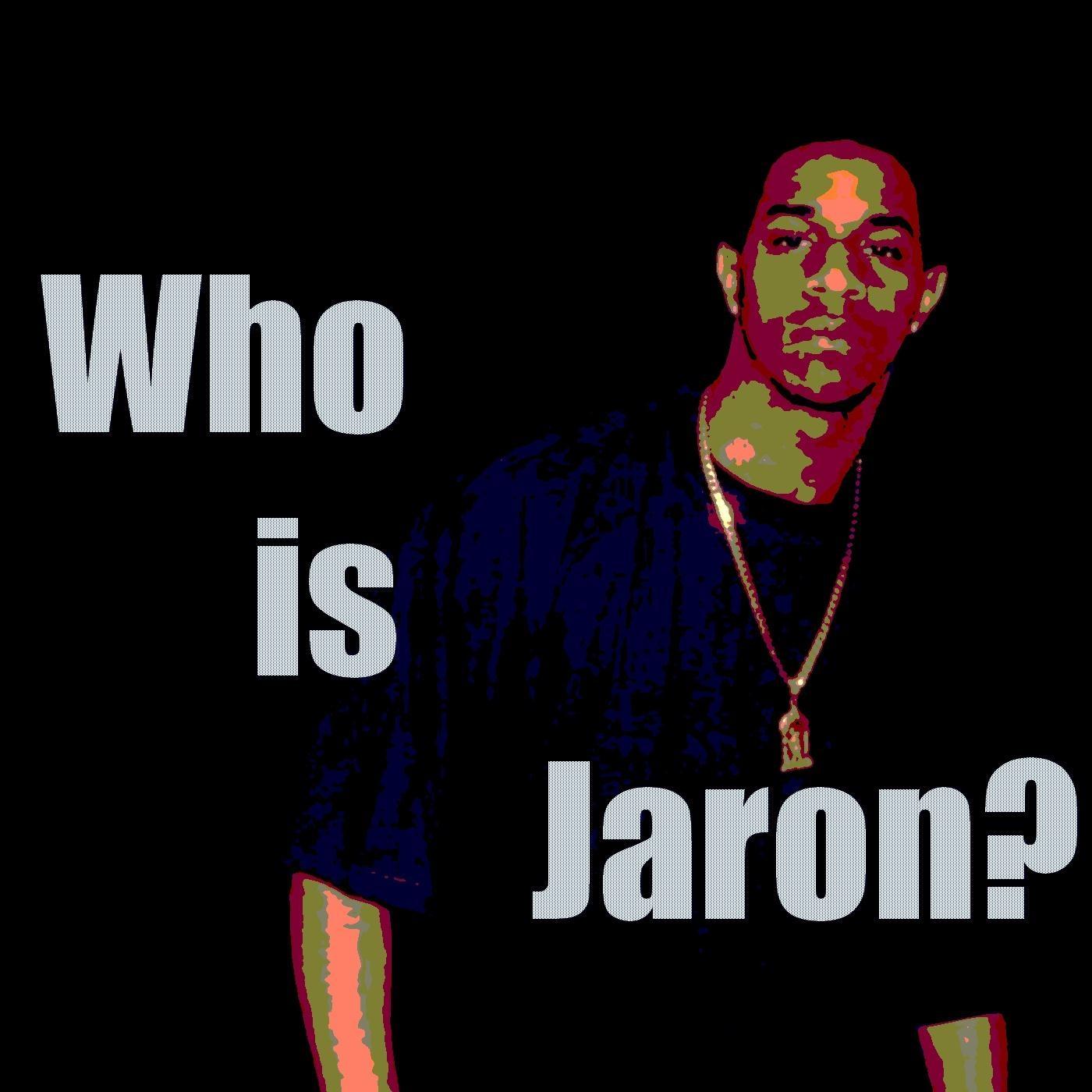 Who Is Jaron