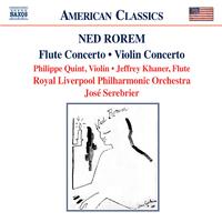 ROREM, N.: Violin Concerto / Flute Concerto / Pilgrims (Khaner, Quint, Royal Liverpool Philharmonic, Serebrier)