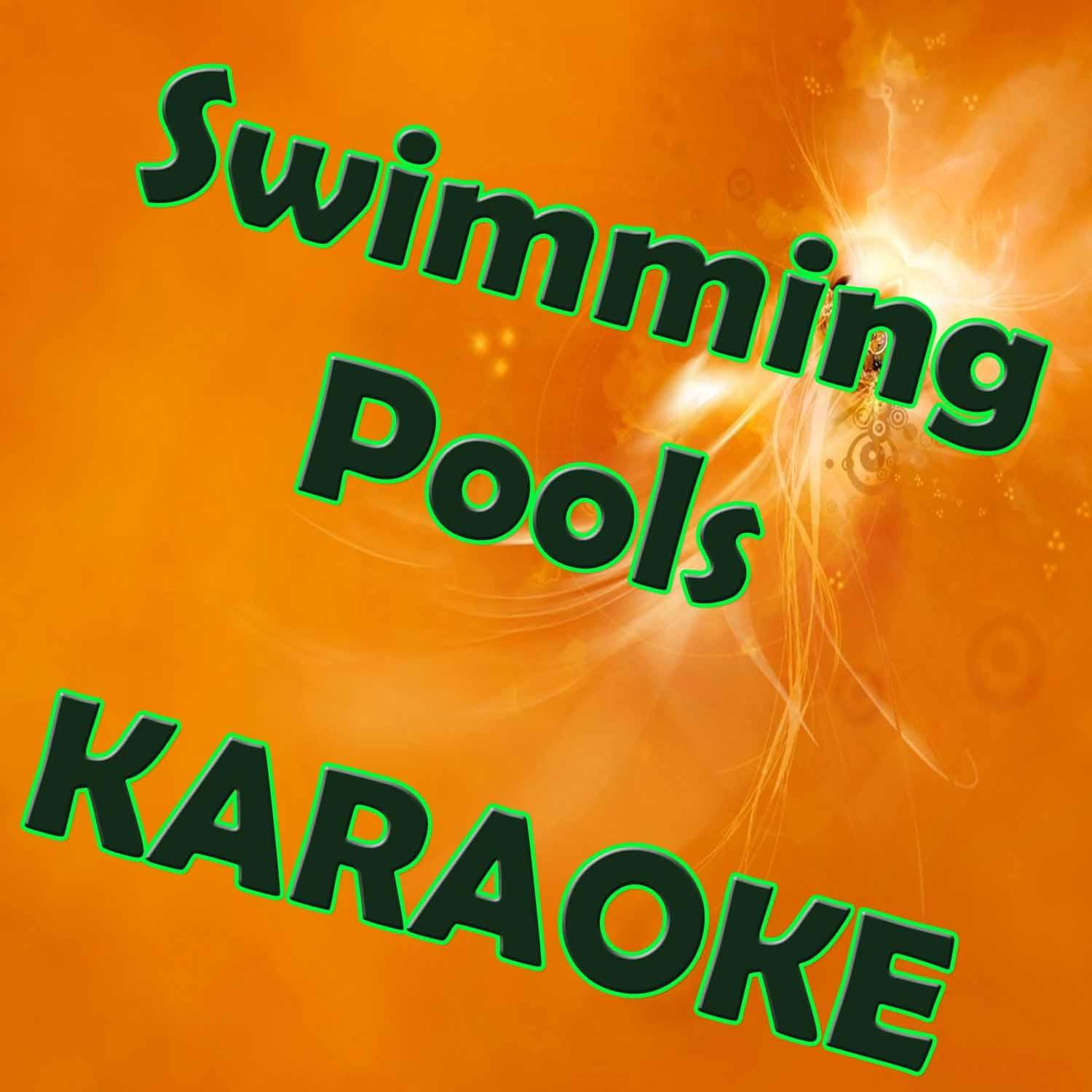 Swimming Pools (Drank) [In the Style of Kendrick Lamar] [Karaoke Version]