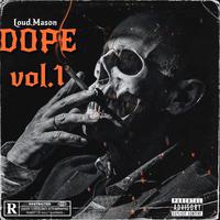 Dope, Vol. 1