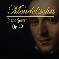 Mendelssohn, Piano Sextet Op. 110