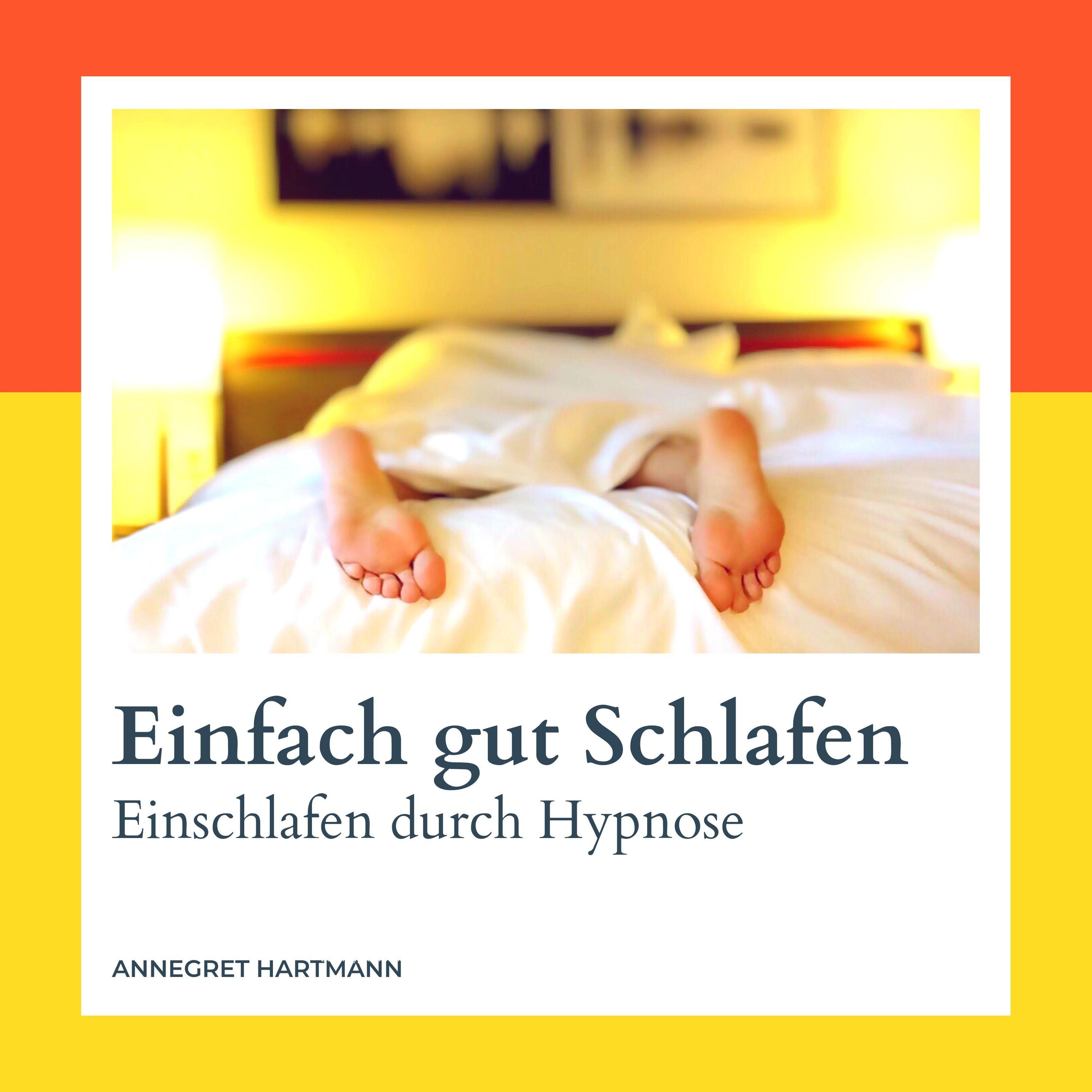 Hypnose - Teil 1 - Einfach gut schlafen