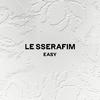 By道明寺_ - EASY - LE SSERAFIM