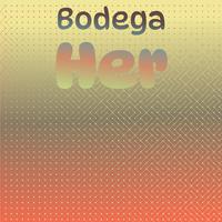 Bodega Her