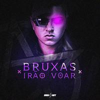 BRUXAS IRÃO VOAR