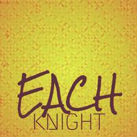 Each Knight