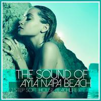 The Sound of Ayia Napa Beach (2 Step Soft House Beachlife)