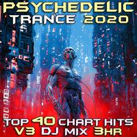 Psychedelic Trance 2020 Top 40 Chart Hits, Vol. 3