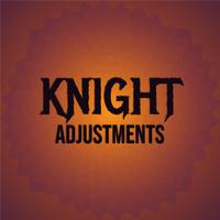 Knight Adjustments