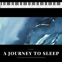 Gentle Ocean Breezes and Soothing Piano Melodies: A Journey to Sleep