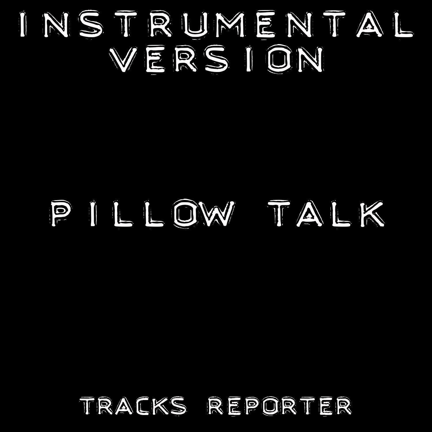 Pillowtalk (Instrumental Version)