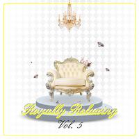 Royally Relaxing, Vol. 5