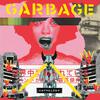 Garbage - Even Though Our Love Is Doomed