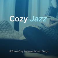 Cozy Jazz资料,Cozy Jazz最新歌曲,Cozy JazzMV视频,Cozy Jazz音乐专辑,Cozy Jazz好听的歌