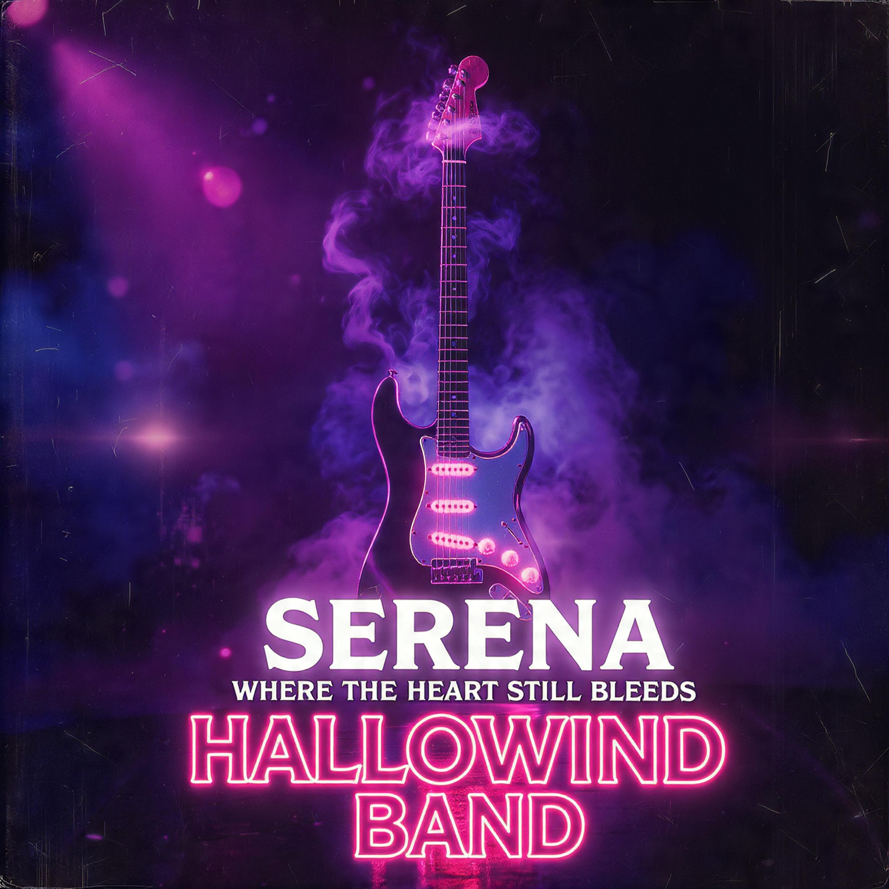 Serena - Where the Heart Still Bleeds