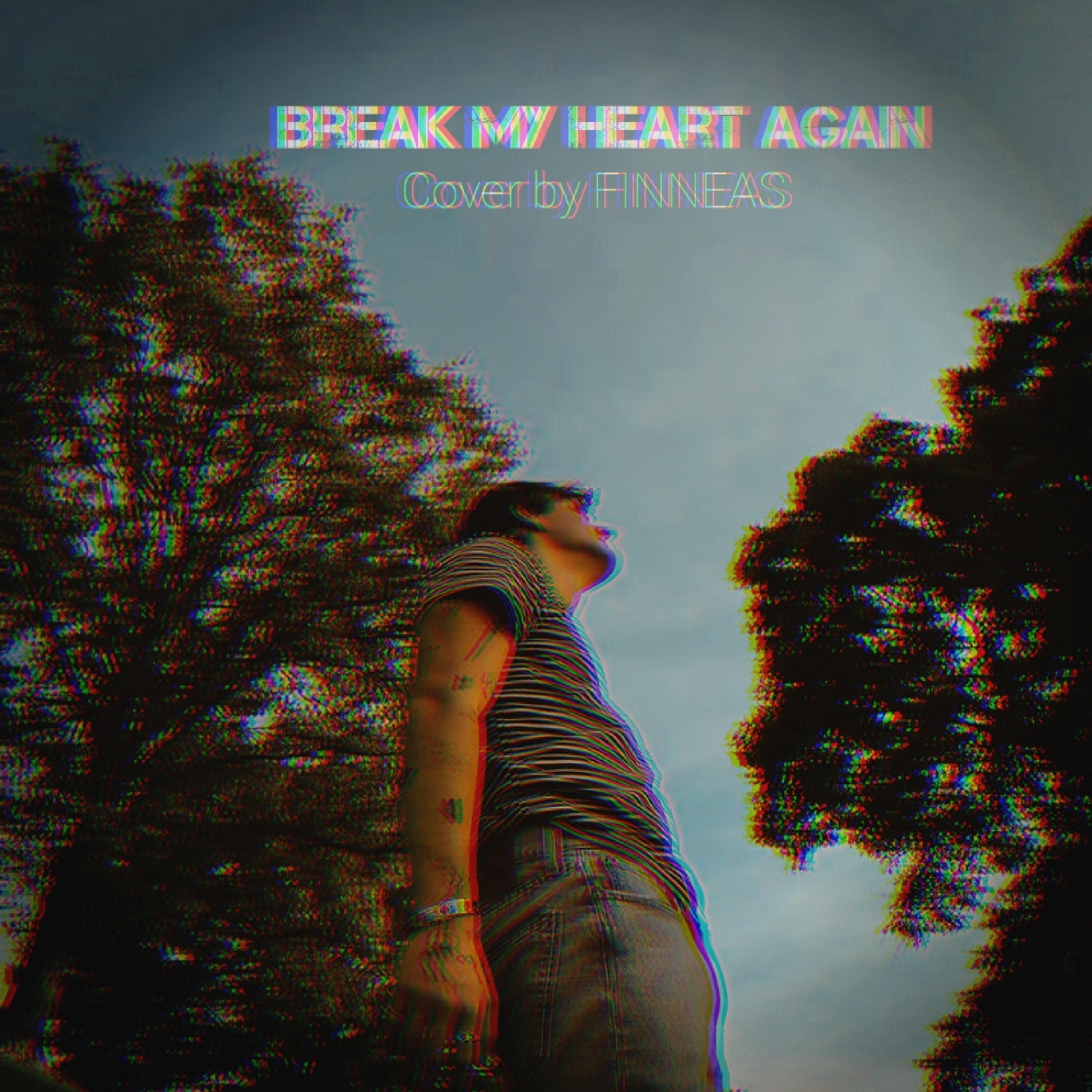 Break My Heart Again (Cover)