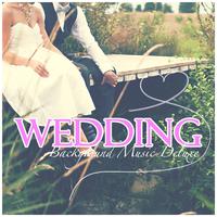 Wedding Background Music Deluxe