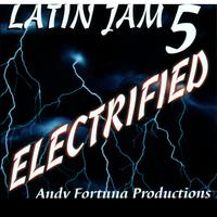 Latin Jam 5 : Electrified