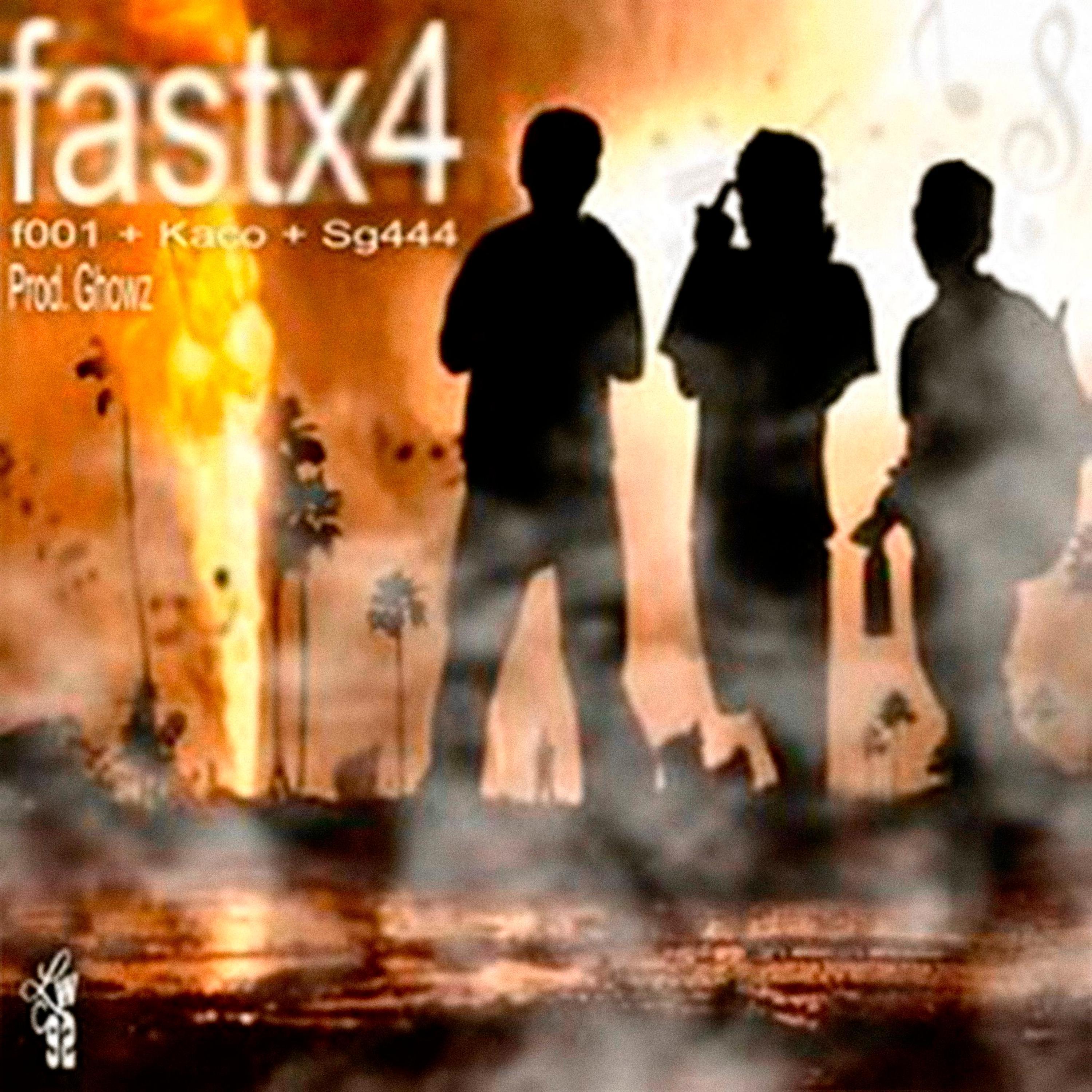 fastx4 (feat. f001, Kaco, Shyguy444 & Ghowz)