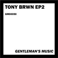 Tony Brown Ep2
