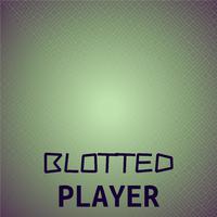 Blotted Player