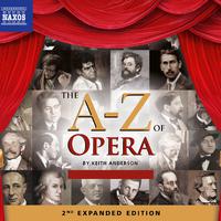 A TO Z OF OPERA (The) (2nd expanded edition)