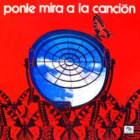 Ponle Mira a la Canción (Remasterizado)