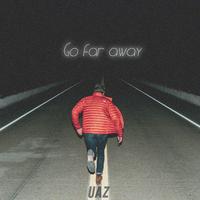 Go Far Away