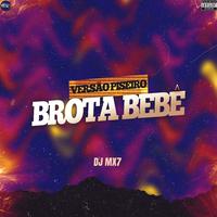 Brota Bebê [Versão Piseiro]