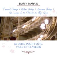 Fernand Caratgé / Robert Boulay / Laurence Boulay / La musique de la Chambre du Roy Louis play: Marin Marais: 5e suite pour flûte, viole et clavecin