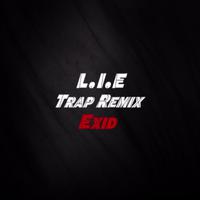 L.I.E (Trap Remix)