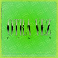 Otra Vez (feat. Mario Maclov) [Remix]