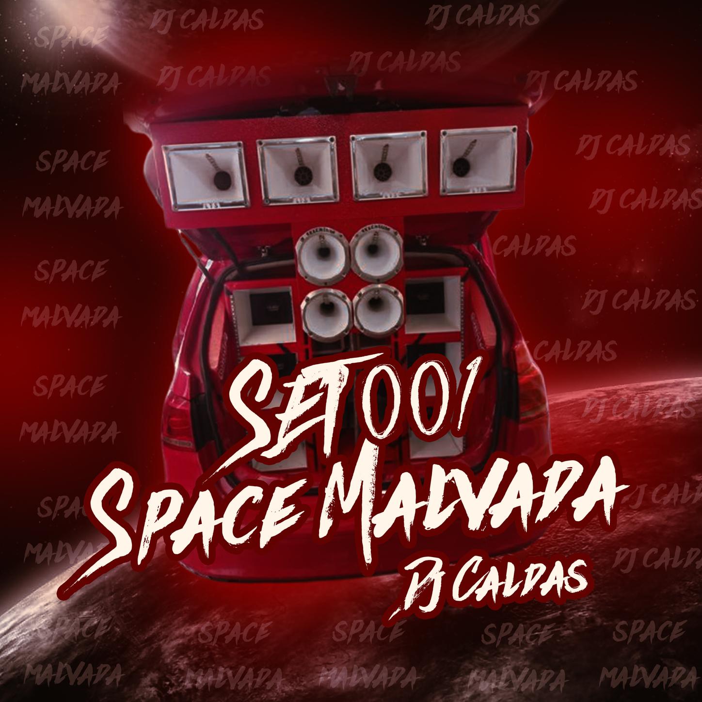 SET 001 SPACE MALVADA
