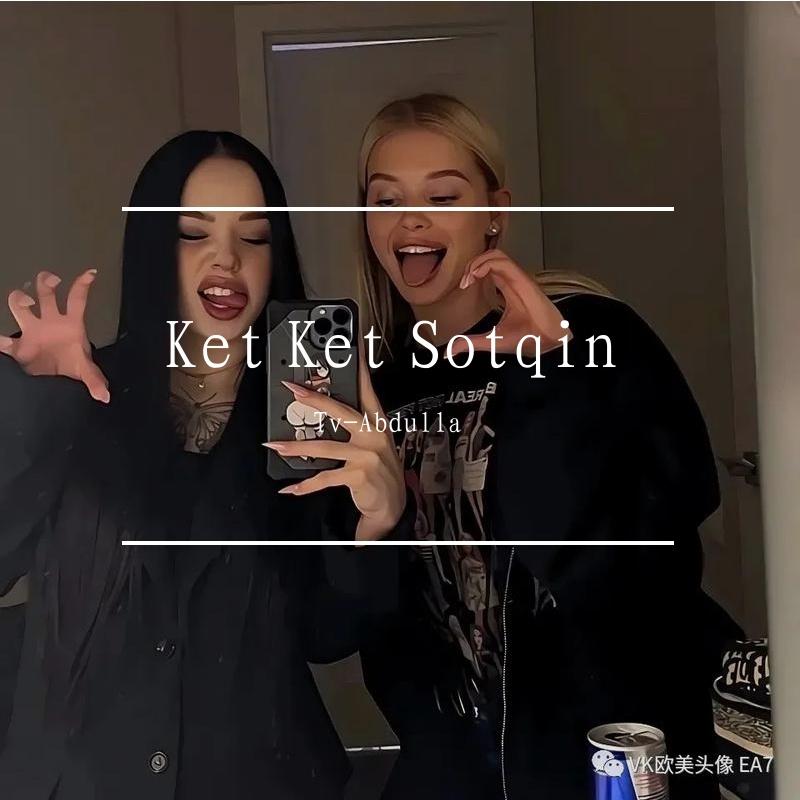 Ket Ket Sotqin