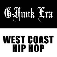 G-Funk Era Rap West Coast Hip Hop