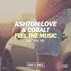 Ashton Love - Feel The Music (Original Mix)