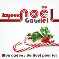 Joyeux Noël Gabriel - Mon cadeau de Noël pour toi