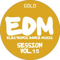 EDM Electronic Dance Music Session, Vol. 15