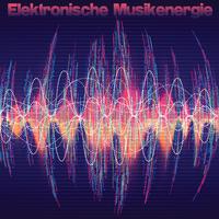 Elektronische Musikenergie