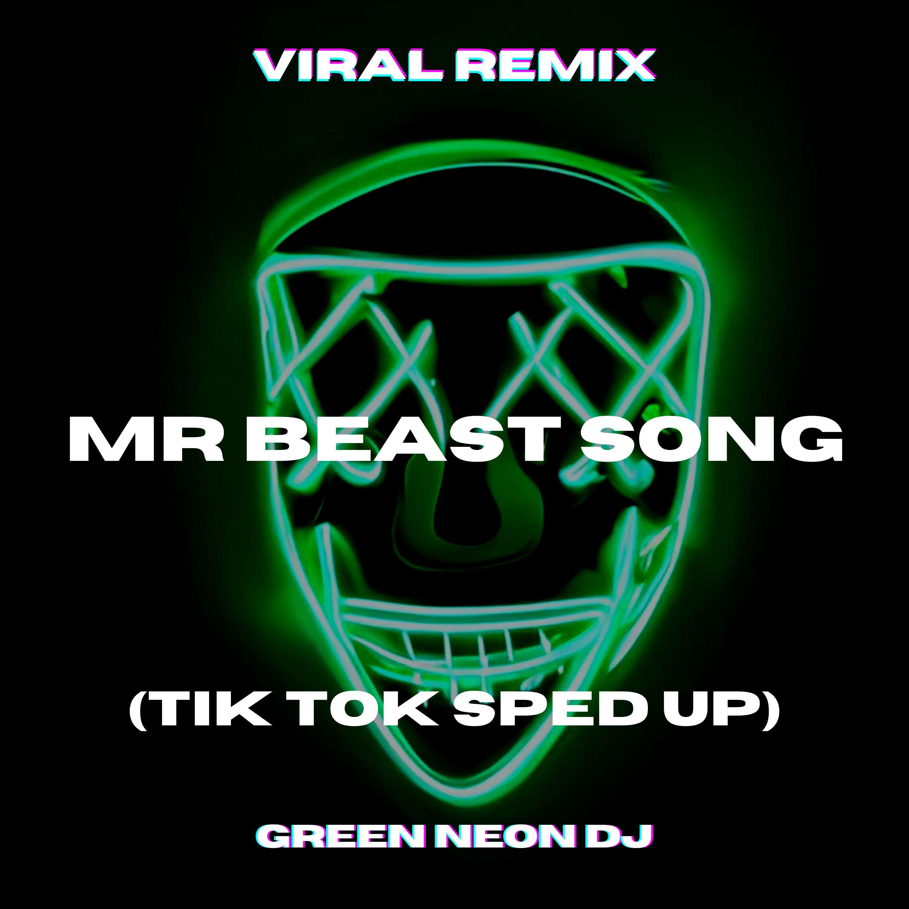 MrBeas Song (Tik Tok Sped Up Best Part) (Remix)