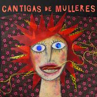 Cantigas de Mulleres