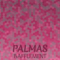 Palmas Bafflement