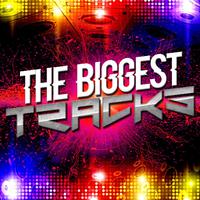 The Biggest Tracks